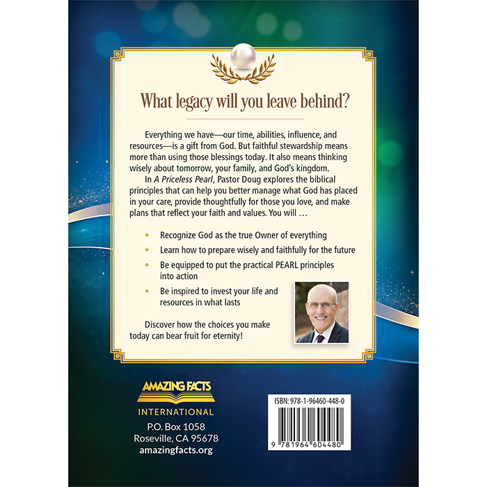 NEW! A Priceless Pearl: How to Create Lasting Wealth by Doug Batchelor