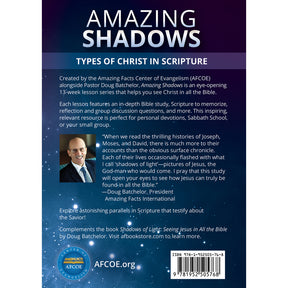 Amazing Shadows: Types of Christ in Scripture by Amazing Facts