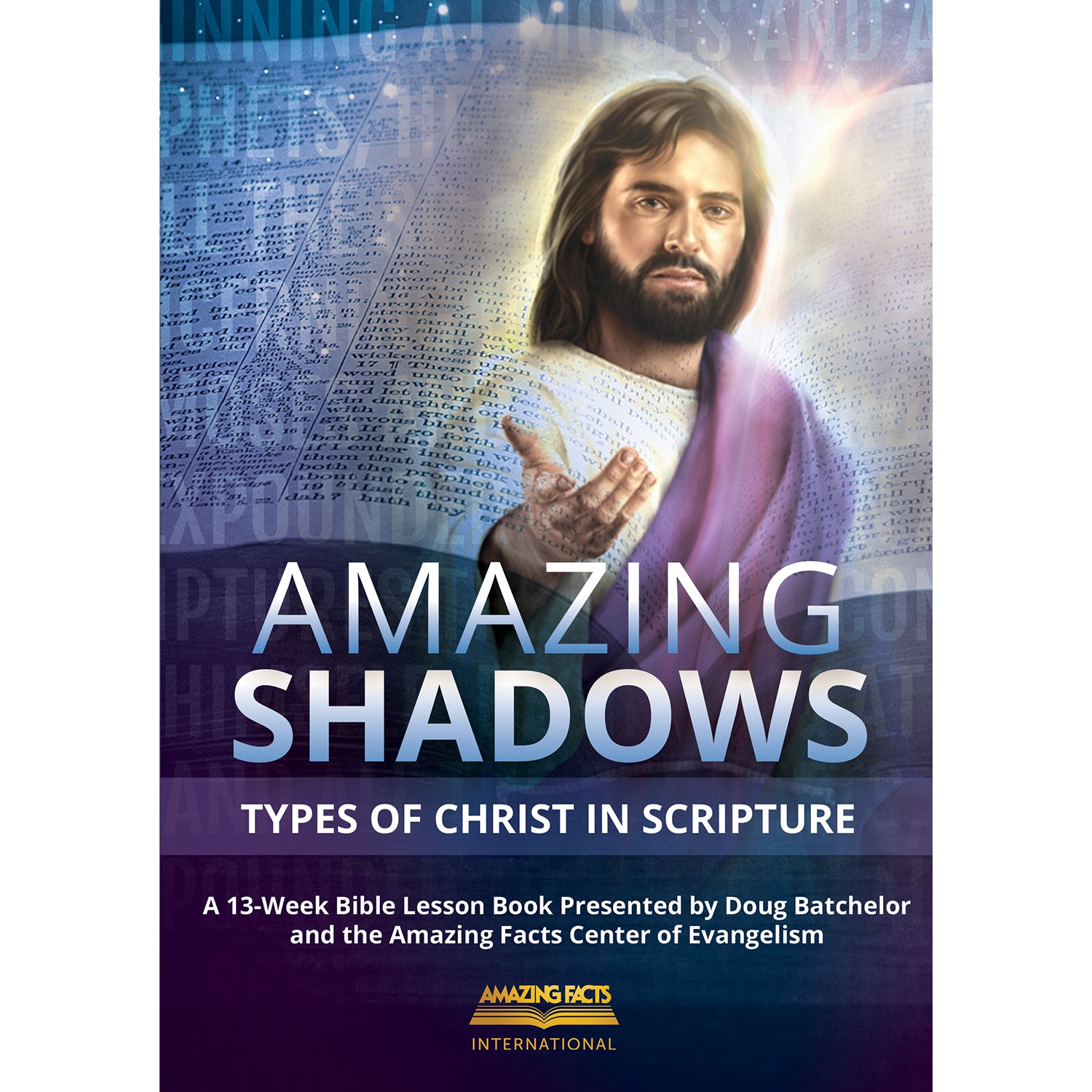 Amazing Shadow Amazing Shadows: Types of Christ in Scripture by Amazing Facts
