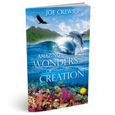 Amazing Wonders of Creation (PB) by Joe Crews