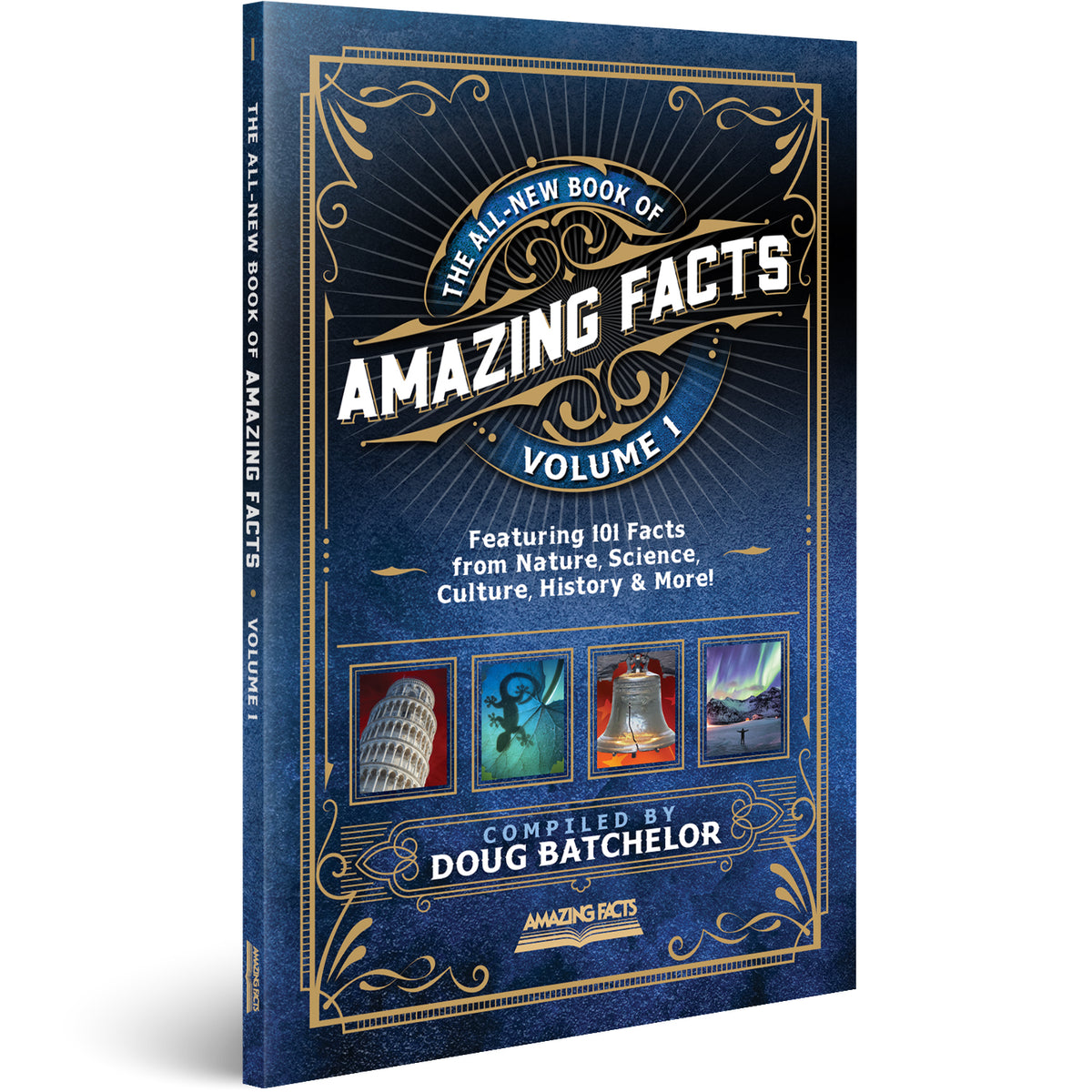 The All-New Book of Amazing Facts Vol 1 by Doug Batchelor