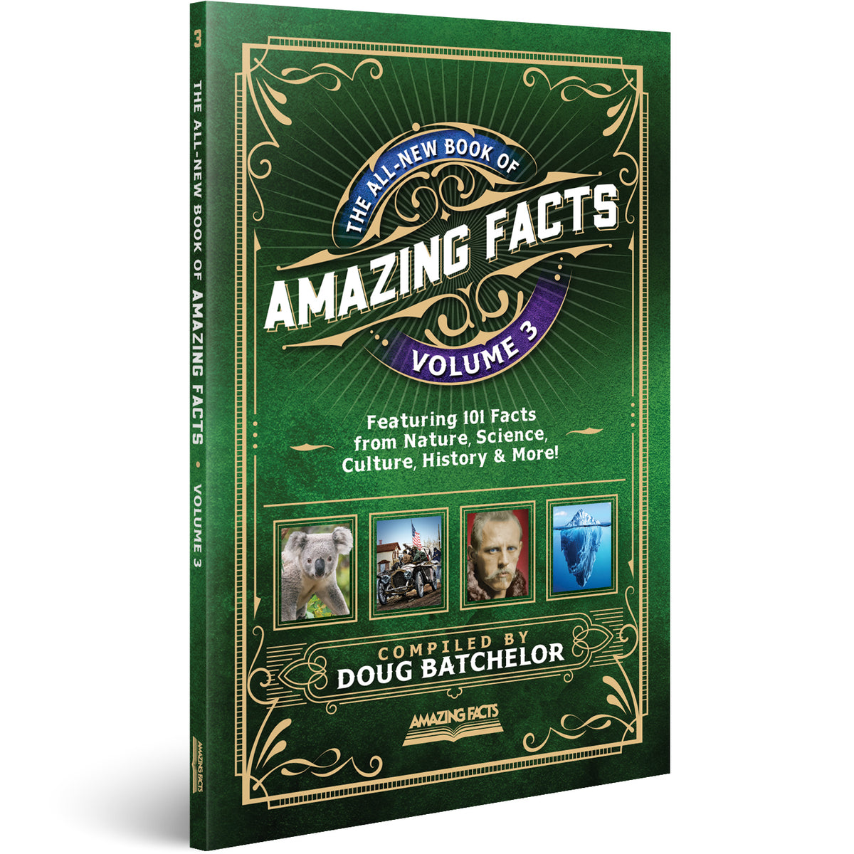 The All-New Book of Amazing Facts Vol 3 by Doug Batchelor