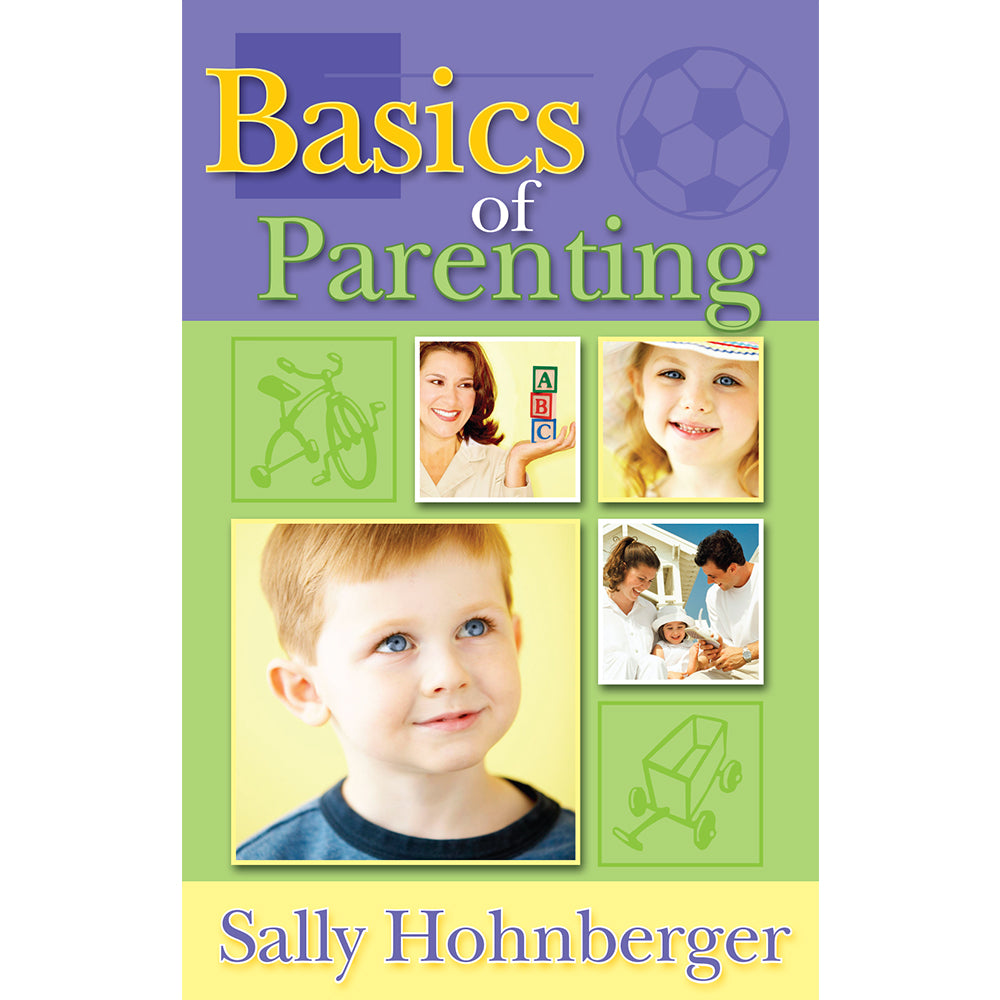 Basics of Parenting (PB) by Sally Hohnberger