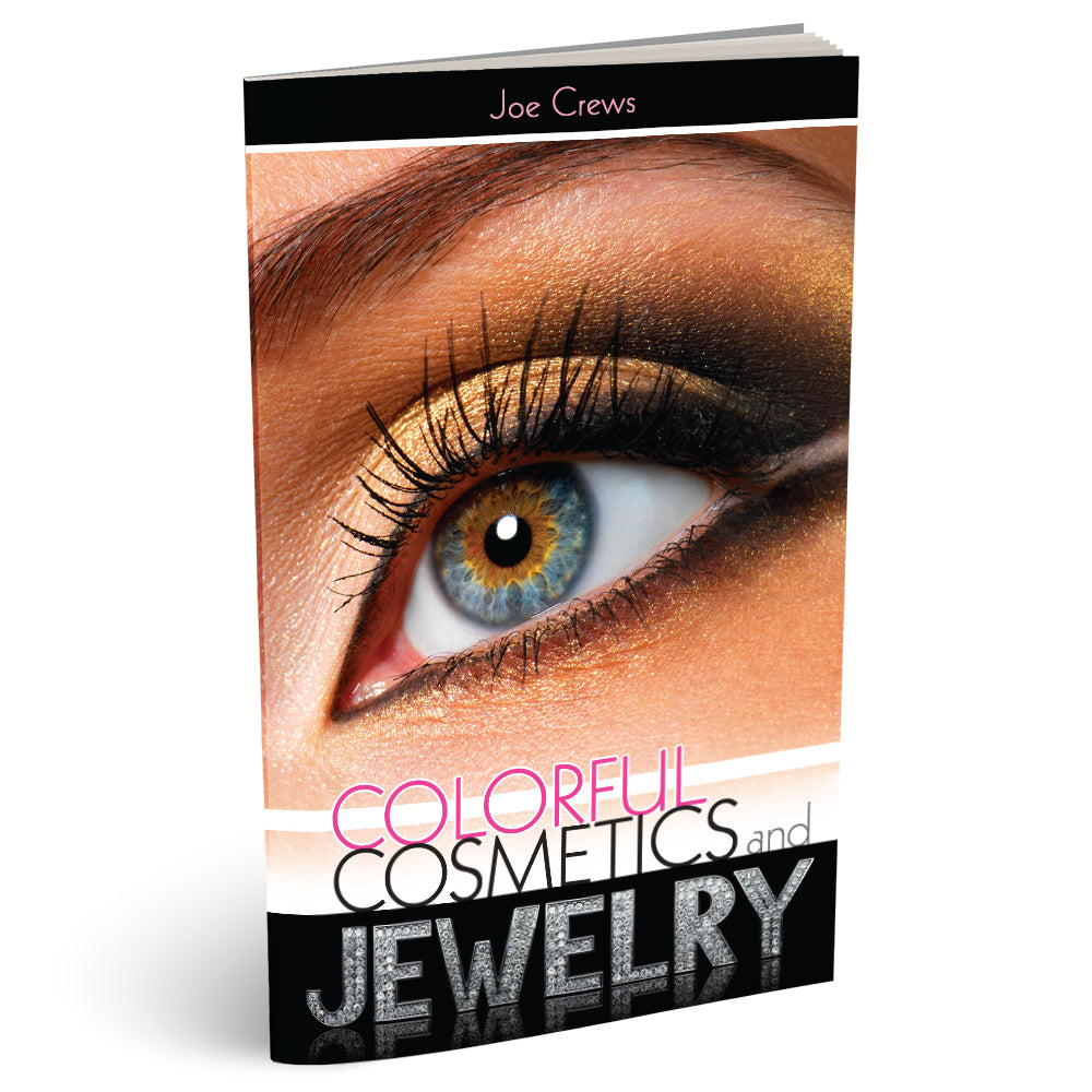Colorful Cosmetics and Jewelry (PB) by Joe Crews