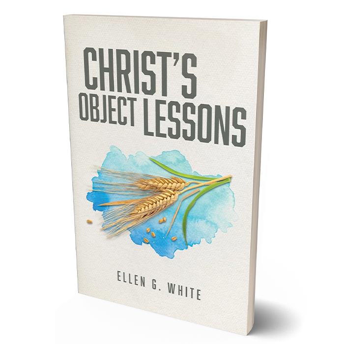 Christ's Object Lessons (ASI Version) by Ellen White