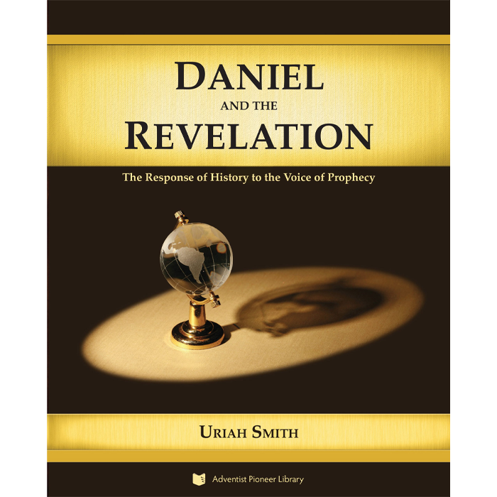 PRE-ORDER! Daniel and the Revelation by Uriah Smith