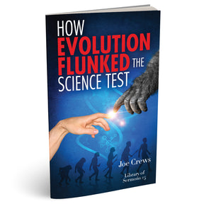 How Evolution Flunked Science Test (PB) by Joe Crews
