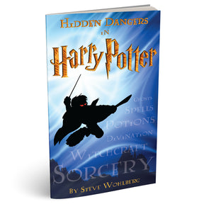 Hidden Dangers in Harry Potter (PB) by Steve Wohlberg