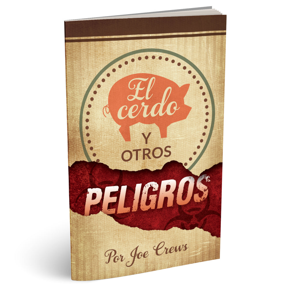 El cerdo Y Otros Peligros (PB) by Joe Crews