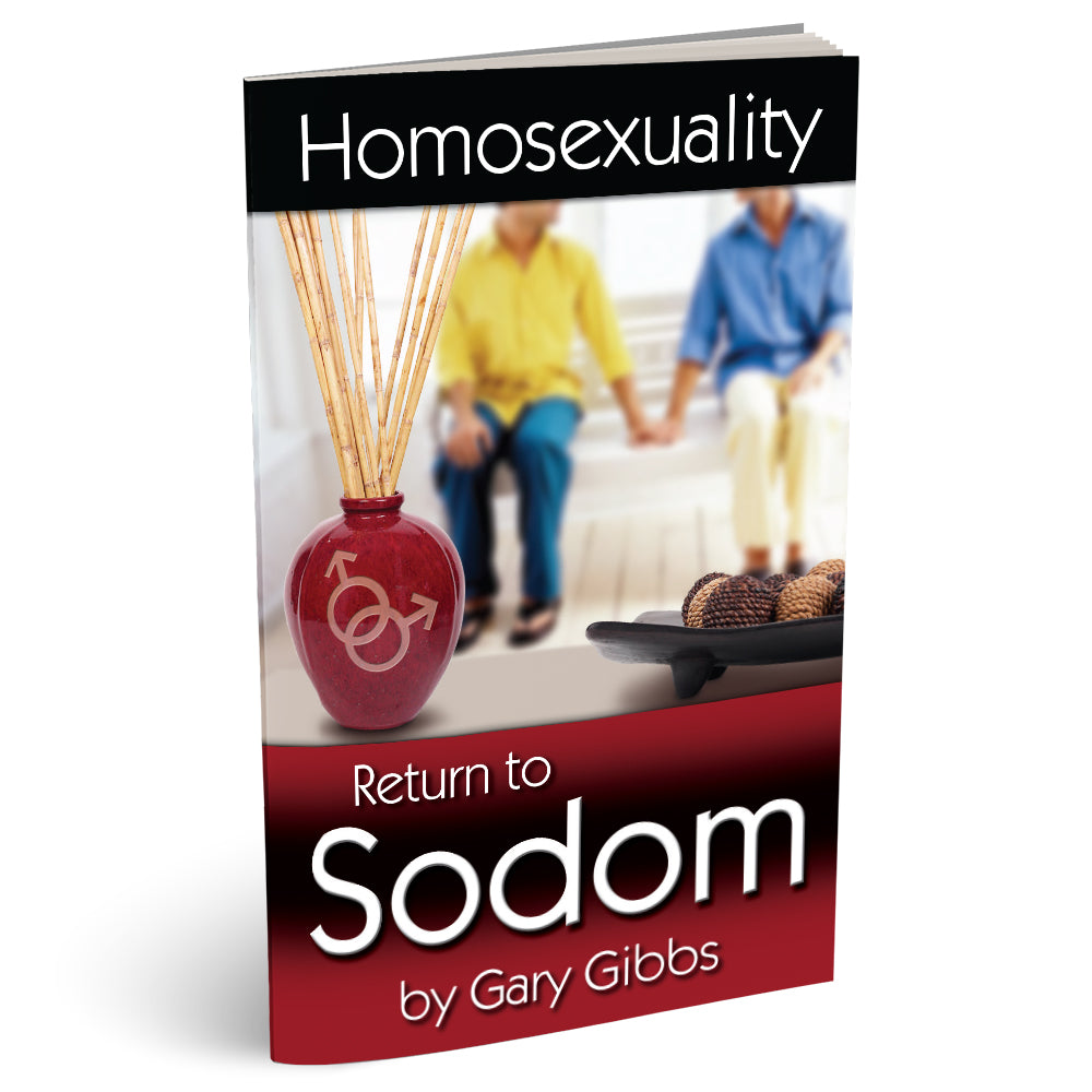 Homosexuality: Return to Sodom (PB) by Gary Gibbs