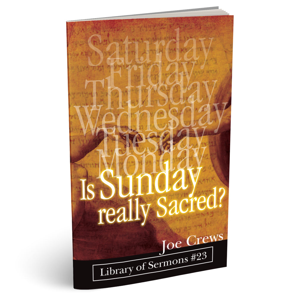Is Sunday Really Sacred? (PB) by Joe Crews