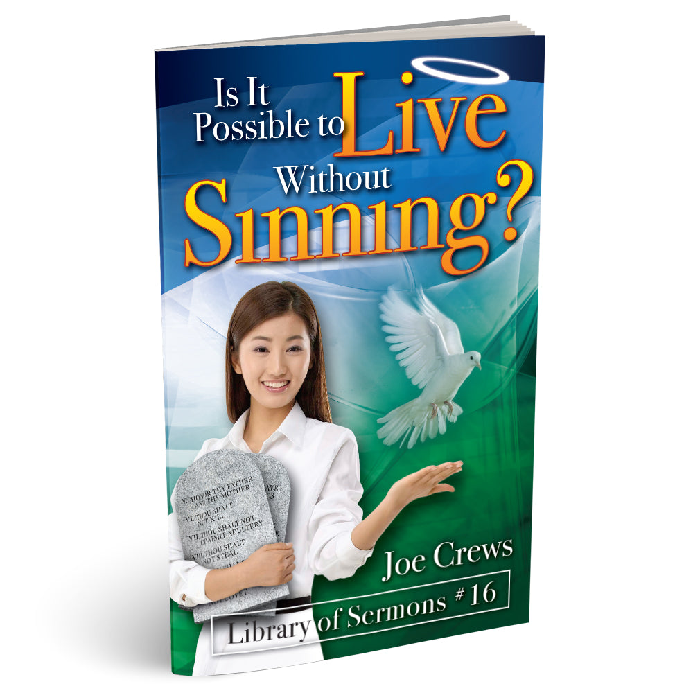 Is It Possible to Live Without Sinning (PB) by Joe Crews