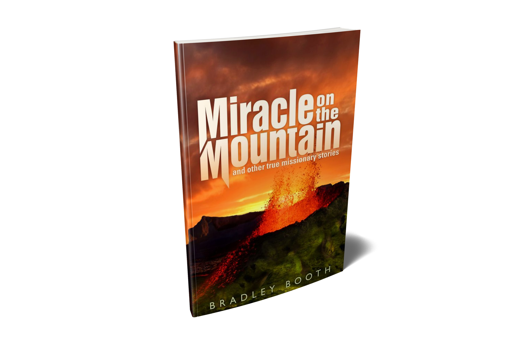 Miracle on the Mountain by Bradley Booth