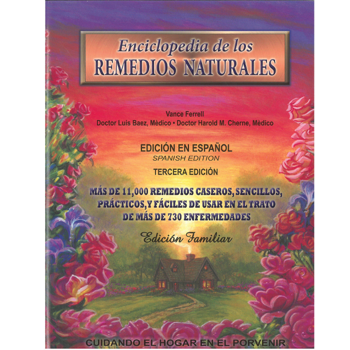 Enciclopedia de los Remedios Naturales (The Natural Remedies Encyclopedia 3rd Edition) by Harvestime