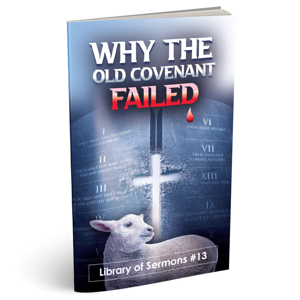 Why the Old Covenant Failed (PB) by Joe Crews