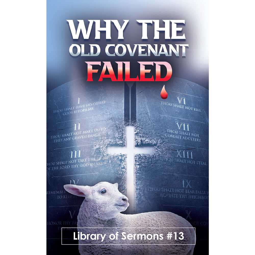 Why the Old Covenant Failed (PB) by Joe Crews