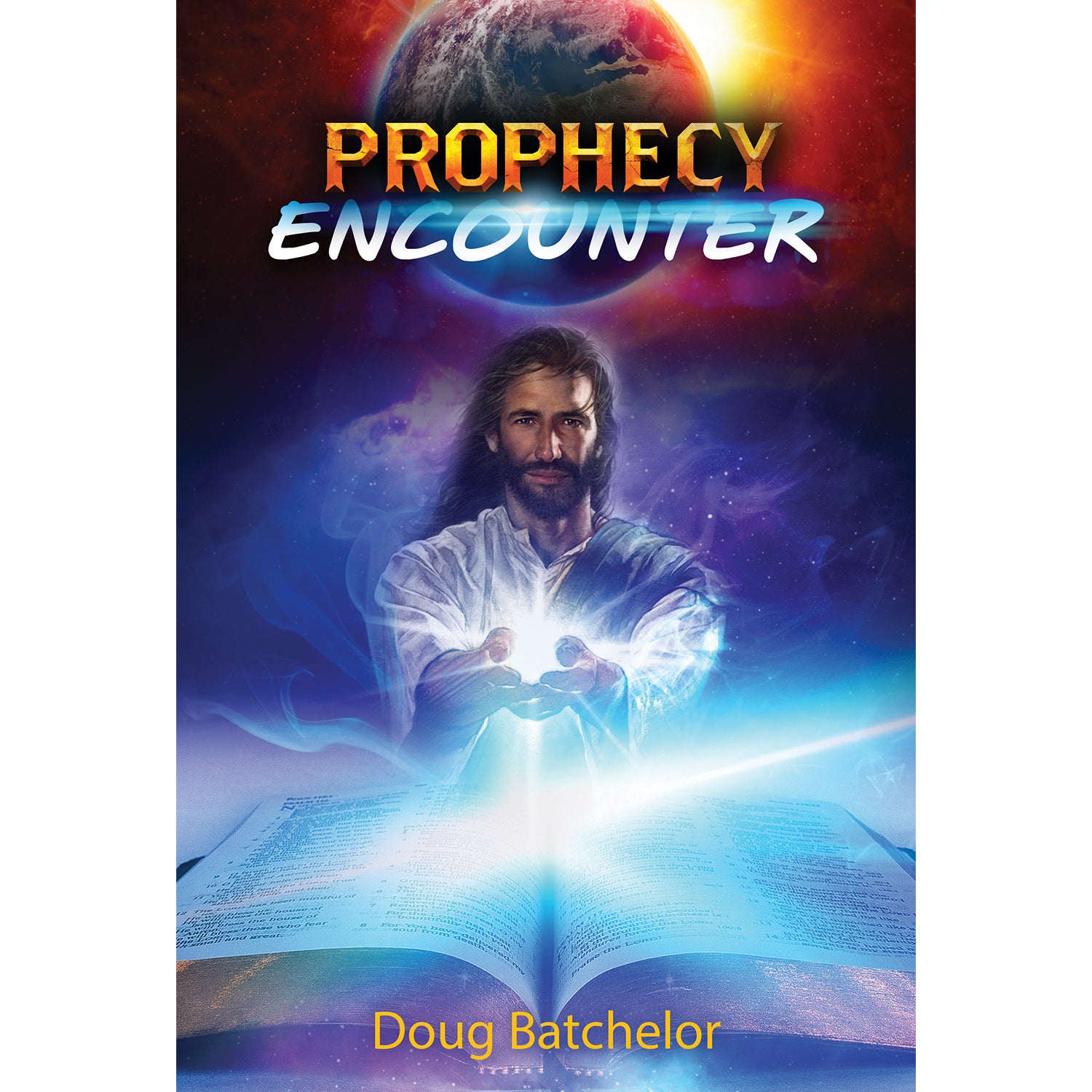 Prophecy Encounter Book by Doug Batchelor