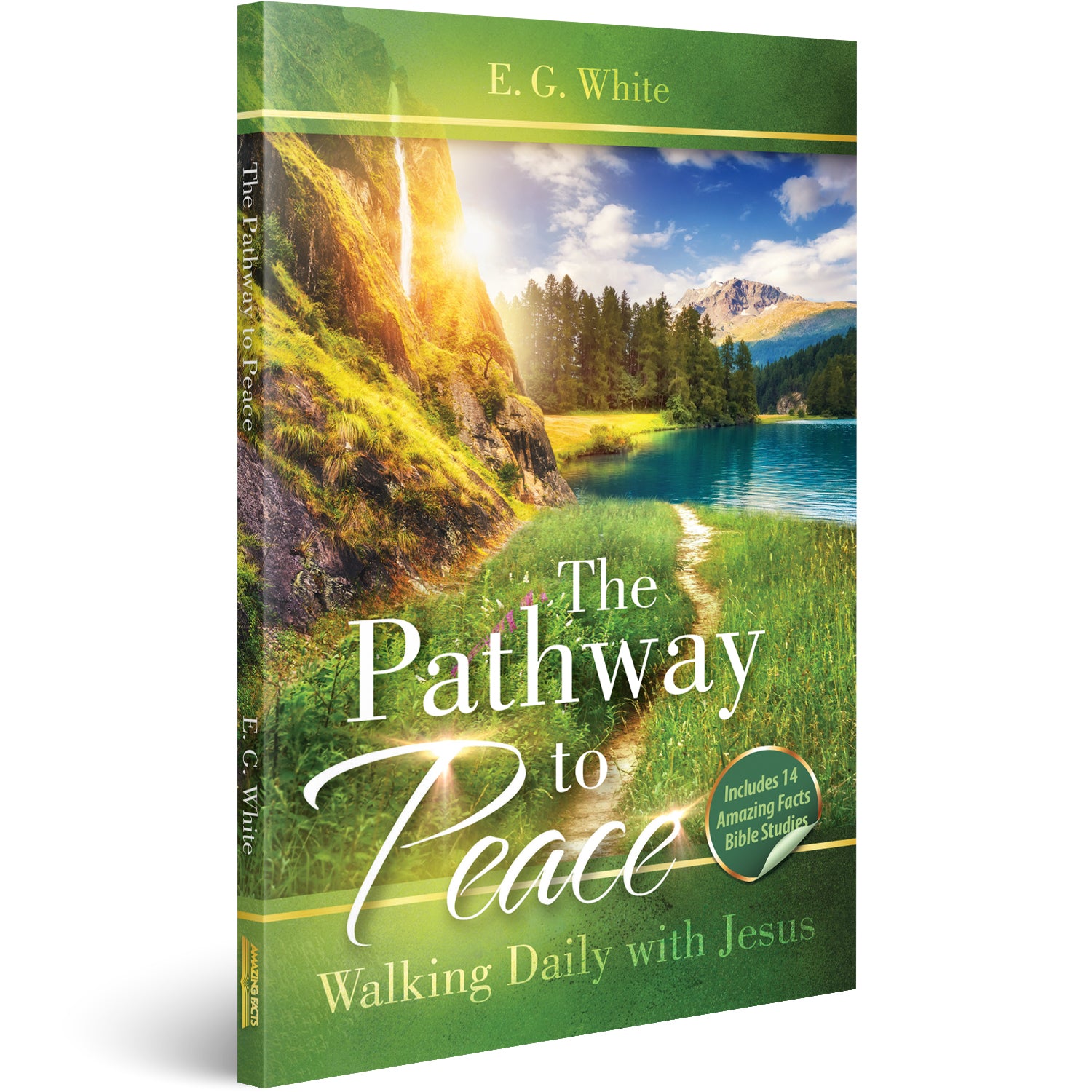 The Pathway to Peace: Walking Daily with Jesus (Includes 14 Amazing Facts Bible Studies!)
