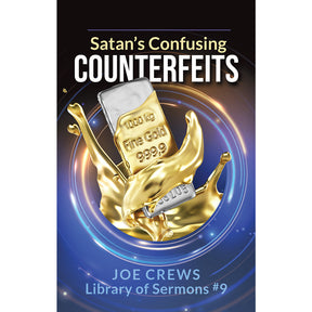 Satan's Confusing Counterfeits (PB) by Joe Crews