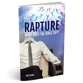 The Rapture: What does the Bible say? (PB) by Joe Crews