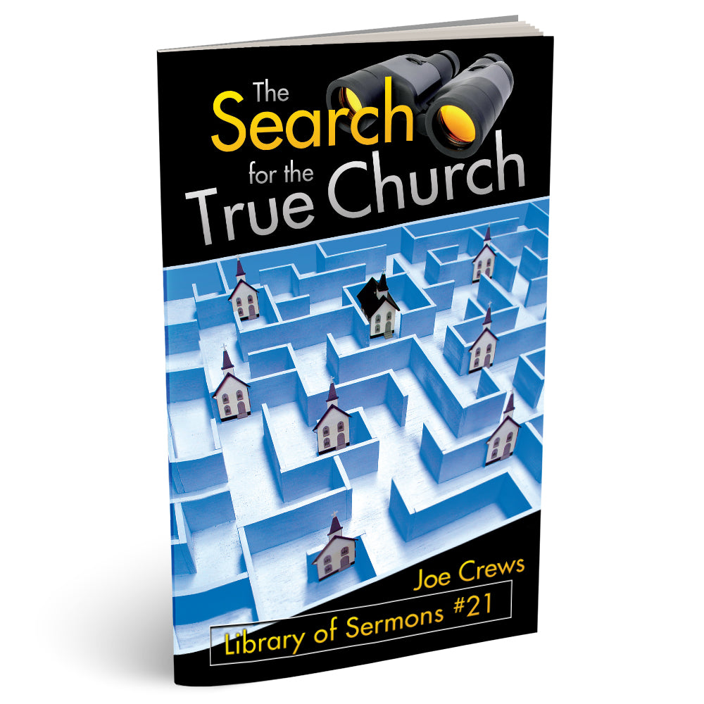 The Search for the True Church (PB) by Joe Crews