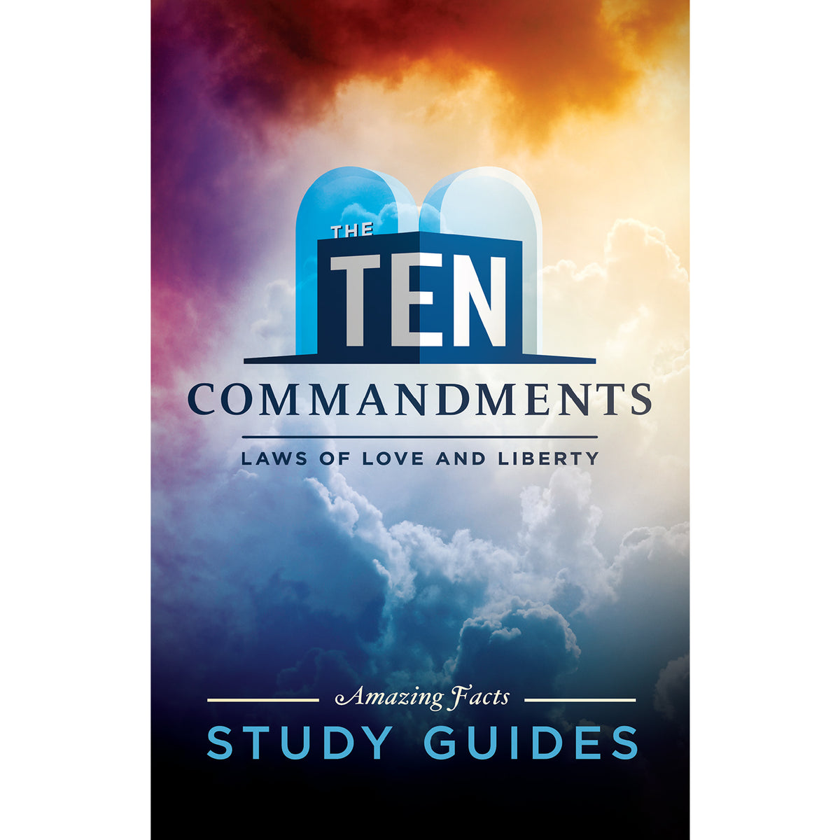 The Ten Commandments: Study Guide by Amazing Facts