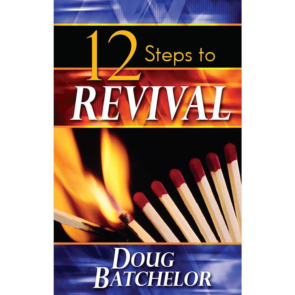 Twelve Steps to Revival (PB) by Doug Batchelor