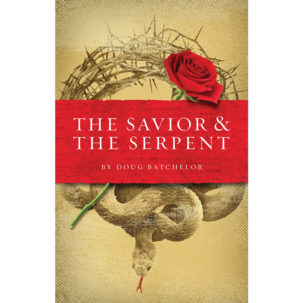 The Savior and The Serpent (PB) by Doug Batchelor