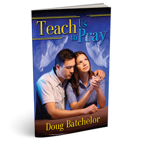 Teach Us to Pray (PB) by Doug Batchelor