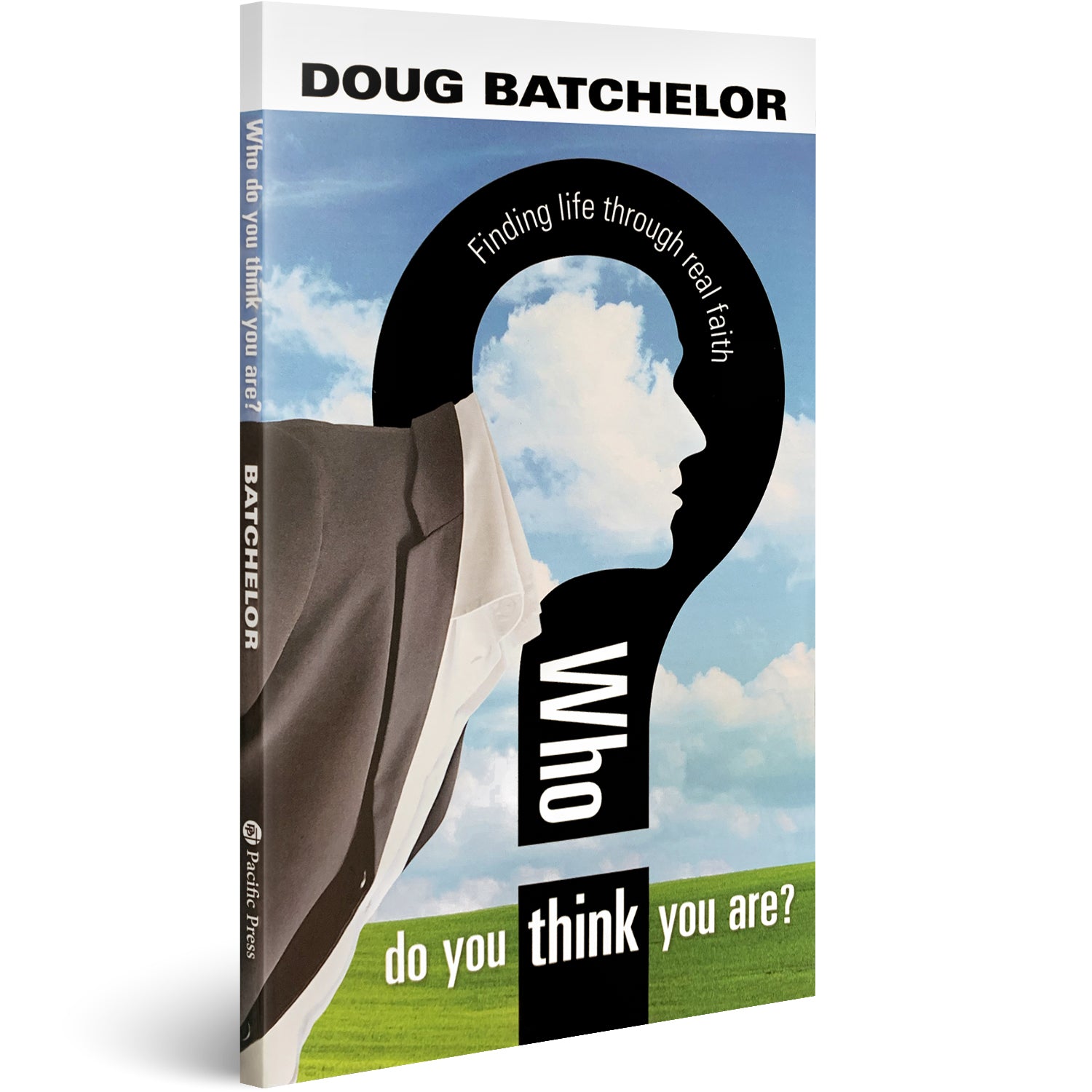 Who Do You Think You Are? by Doug Batchelor