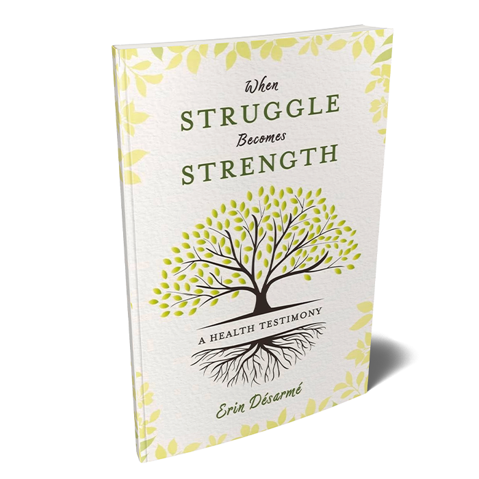 When Struggle Becomes Strength: A Health Testimony by Erin De'sarme'