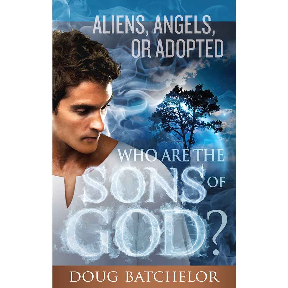 Who Are the Sons of God? (PB) by Doug Batchelor