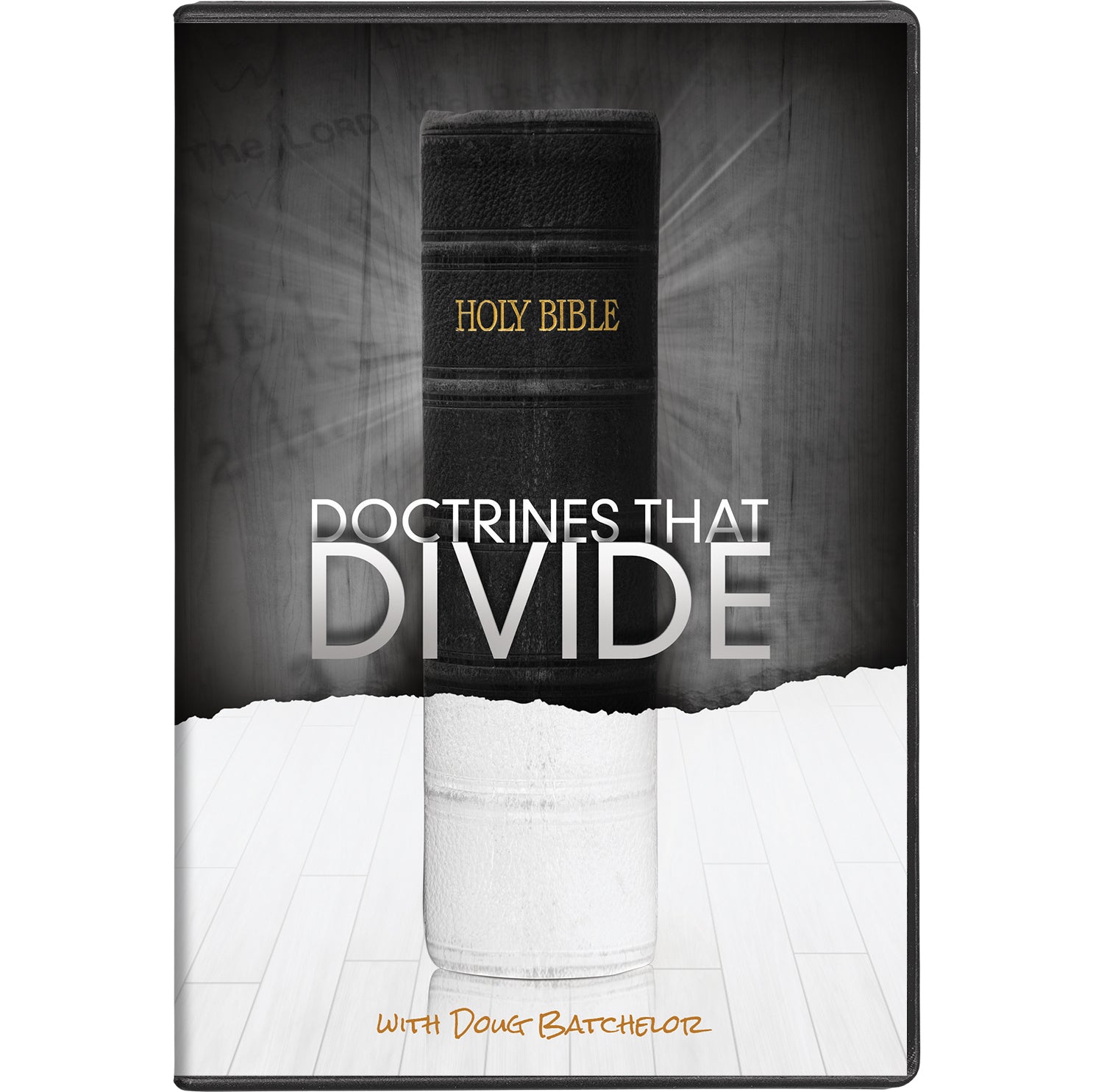Doctrines That Divide by Doug Batchelor