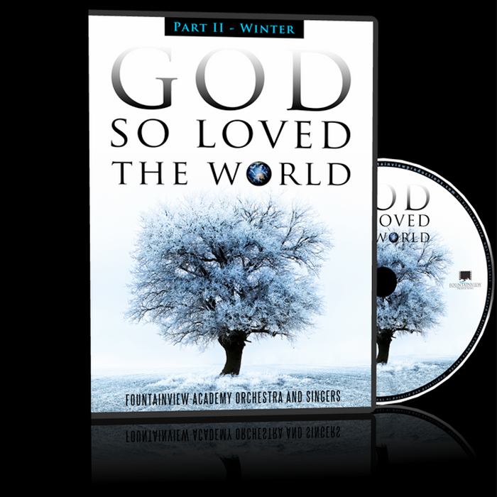 Winter - God So Loved the World DVD (Part II) by FountainView Academy