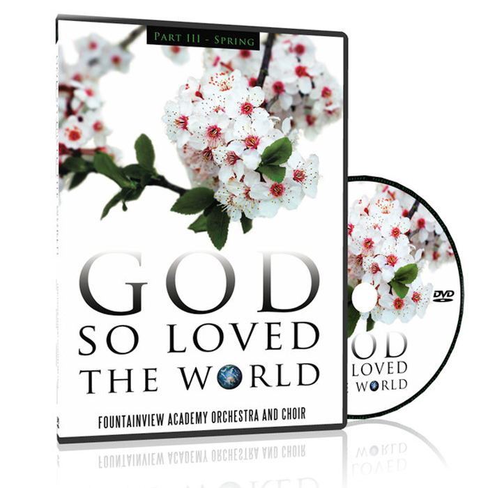 Spring - God So Loved the World DVD (Part III) by FountainView Academy