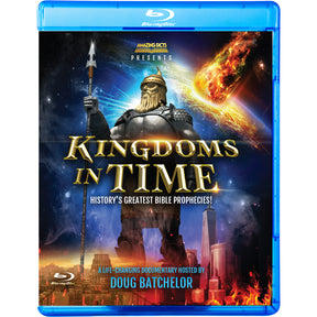Kingdoms in Time: History's Greatest Bible Prophecies Blu-ray by Doug Batchelor
