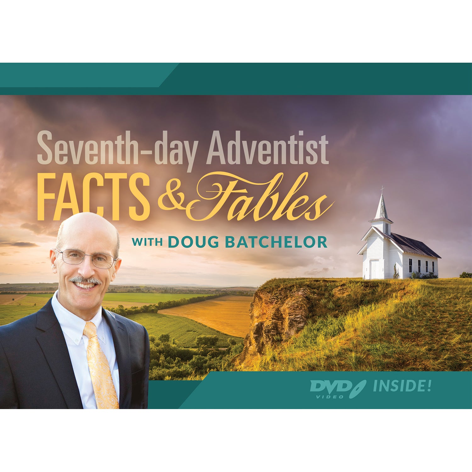Seventh-day Adventist: Facts & Fables by Doug Batchelor