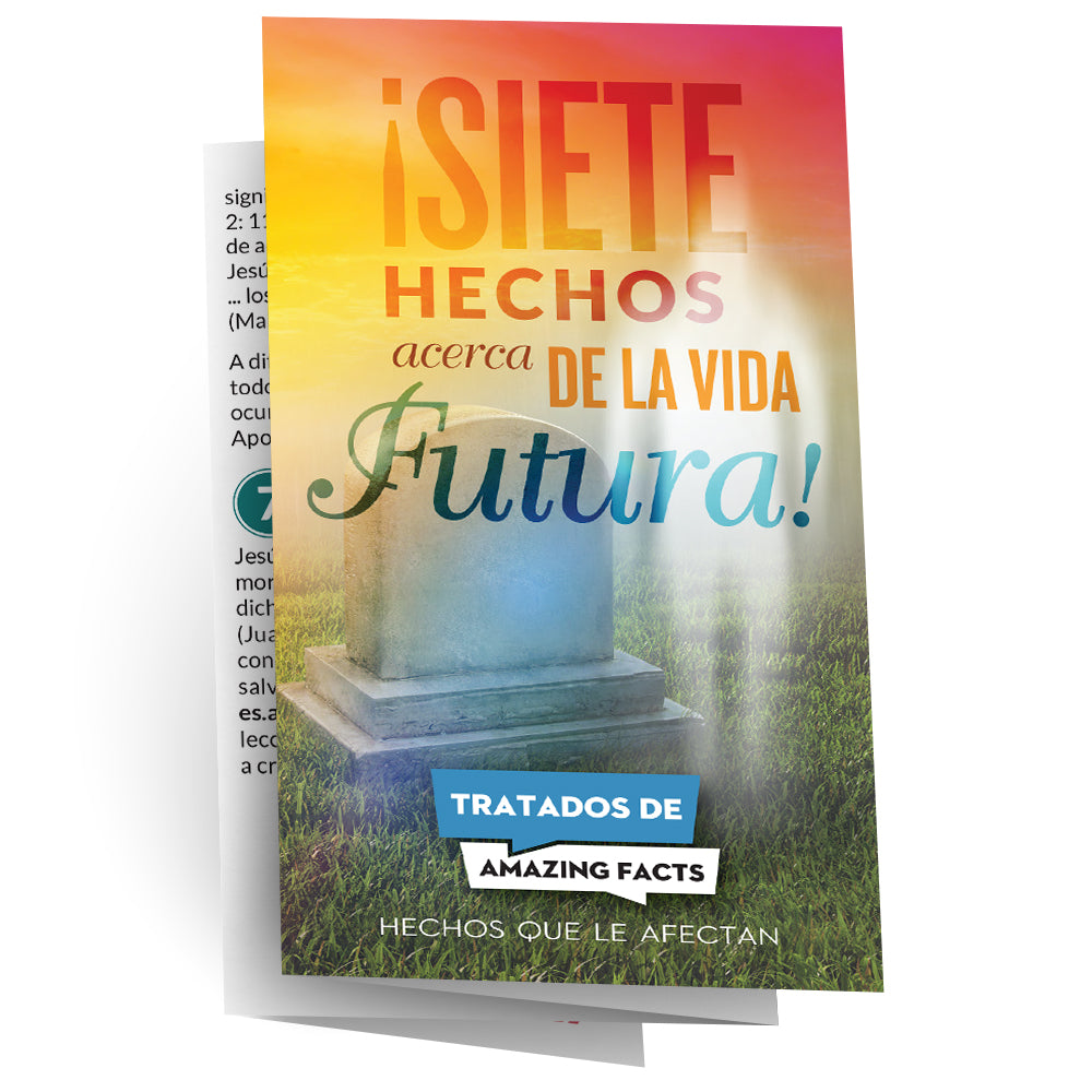 AFacts Tracts (100/pack): ¡Siete Hechos Acerca de la Vida Futura! by Amazing Facts