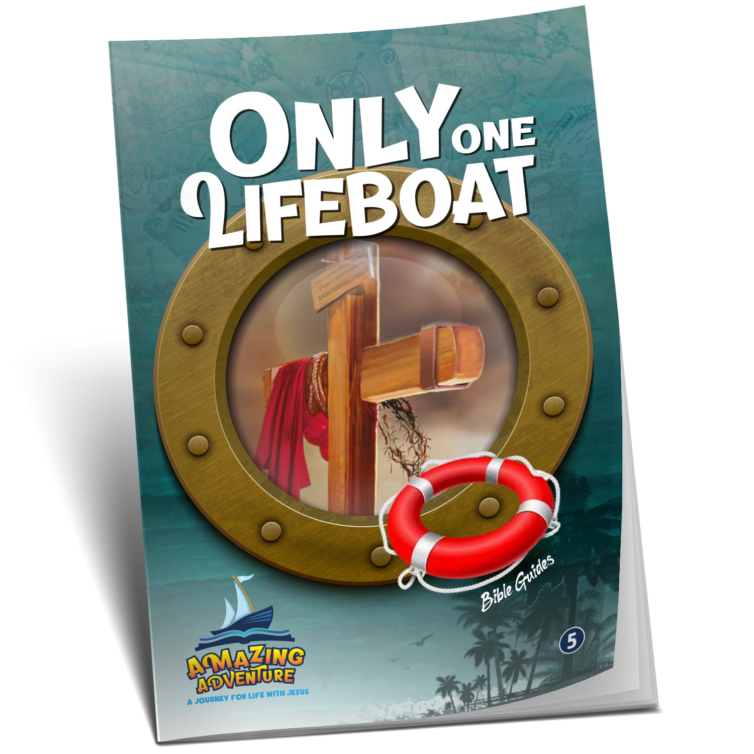 Amazing Adventure - The Only Lifeboat by Doug Batchelor