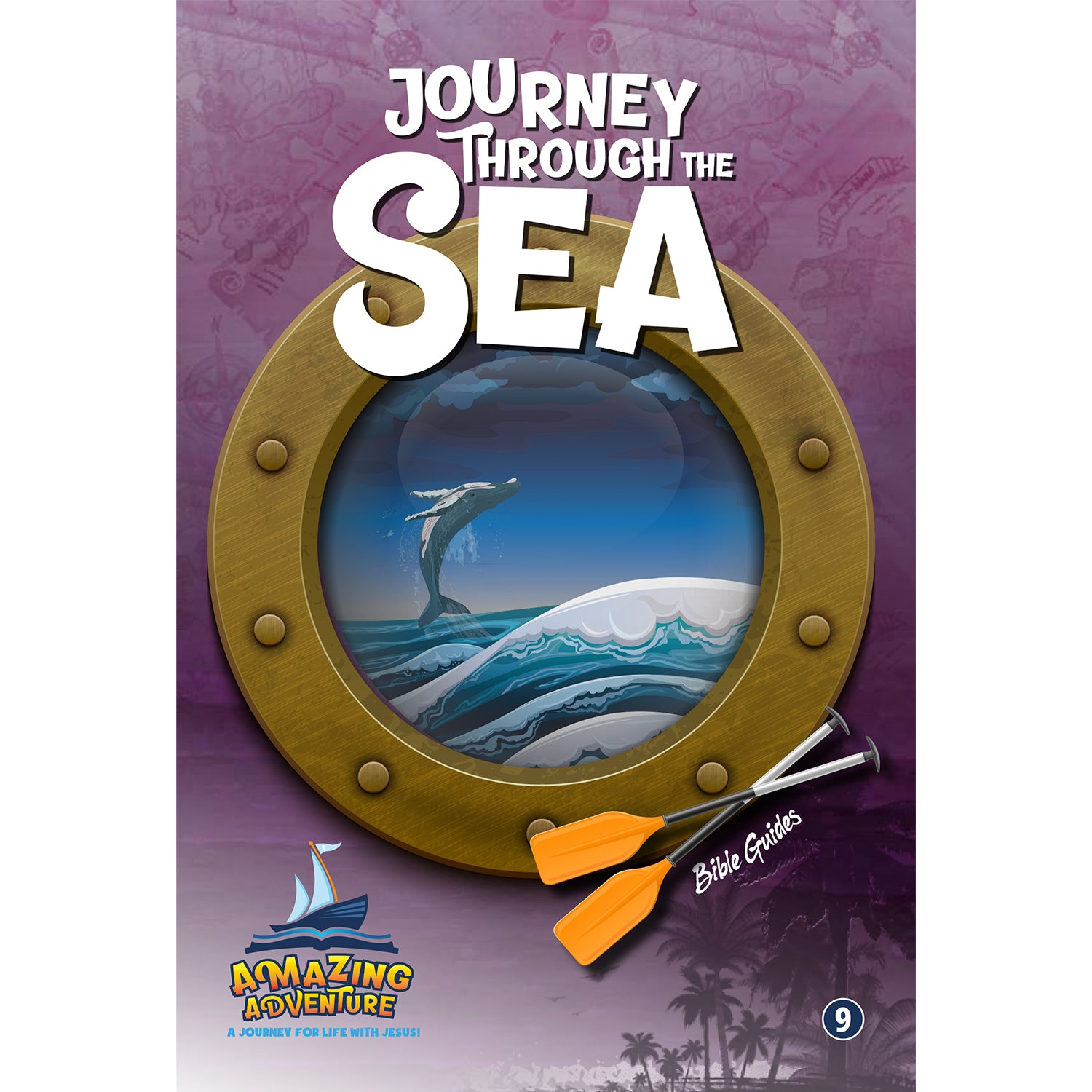 Amazing Adventure - Journey Through the Sea by Doug Batchelor
