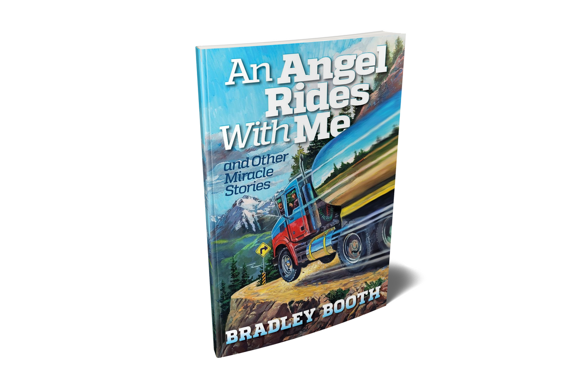 An Angel Rides With Me and Other Miracles Stories by Bradley Booth