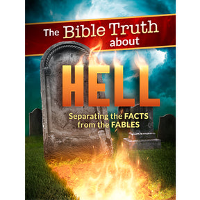 The Bible Truth about Hell: Separating the Facts from the Fables by Amazing Facts