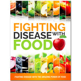 Fighting Disease With Food by Home Health Education Services