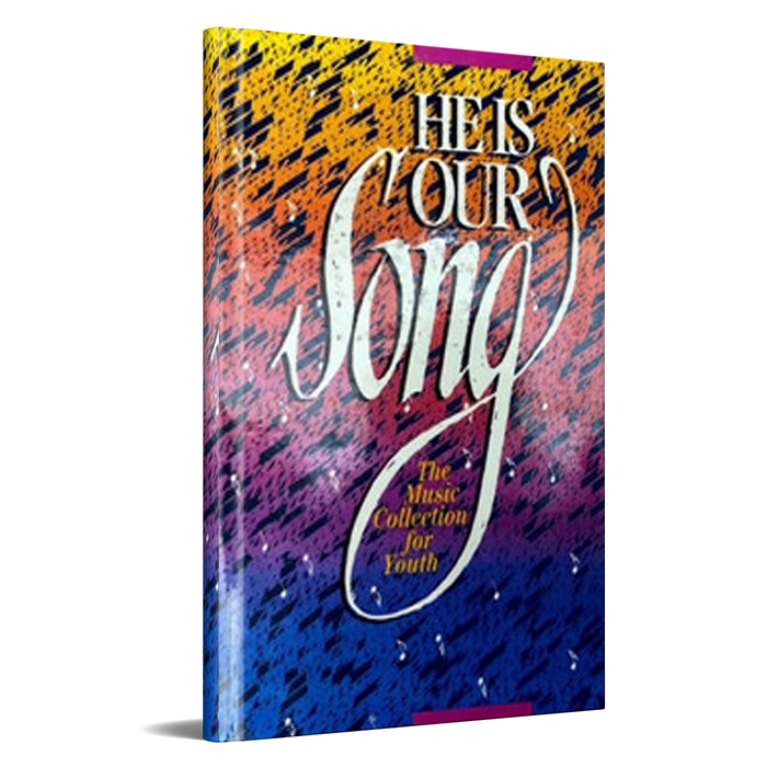 He Is Our Song - Youth Songbook
