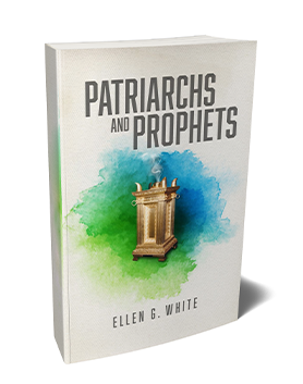 Patriarchs and Prophets ASI (Sharing - 2022 Cover) by Ellen G. White