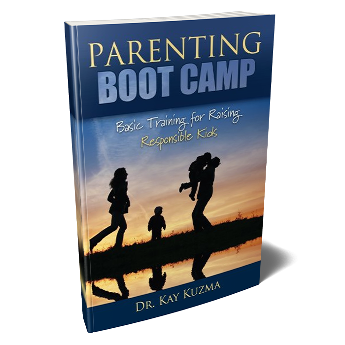 Parenting Boot Camp: Basic Training for Raising Responsible Kids by Dr. Kay Kuzma