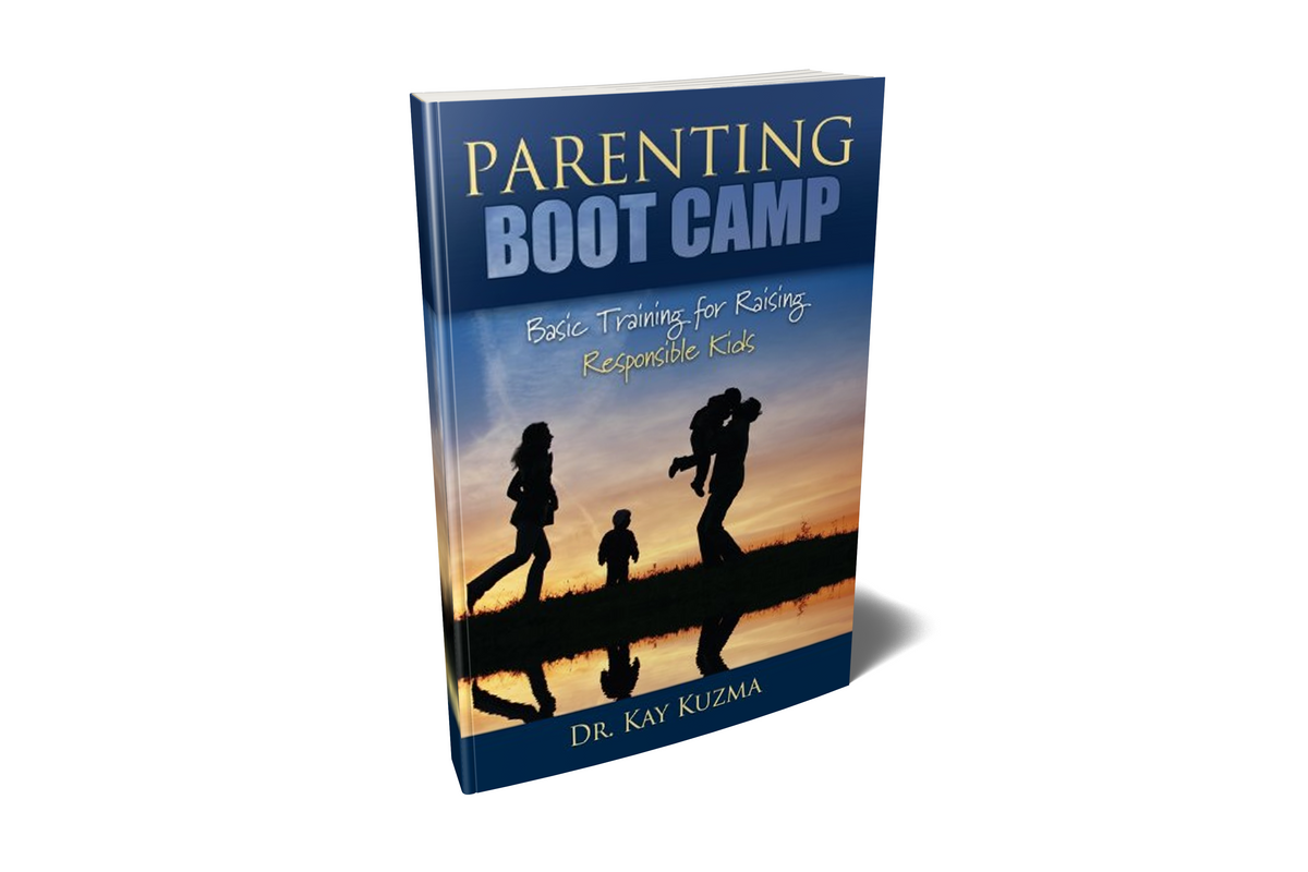 Parenting Boot Camp: Basic Training for Raising Responsible Kids by Dr. Kay Kuzma