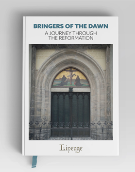 Bringers of the Dawn: A Journey through the Reformation by Lineage