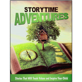 Storytime Adventures: Stories That will Teach Values and Inspire Your Child by Home Health Education