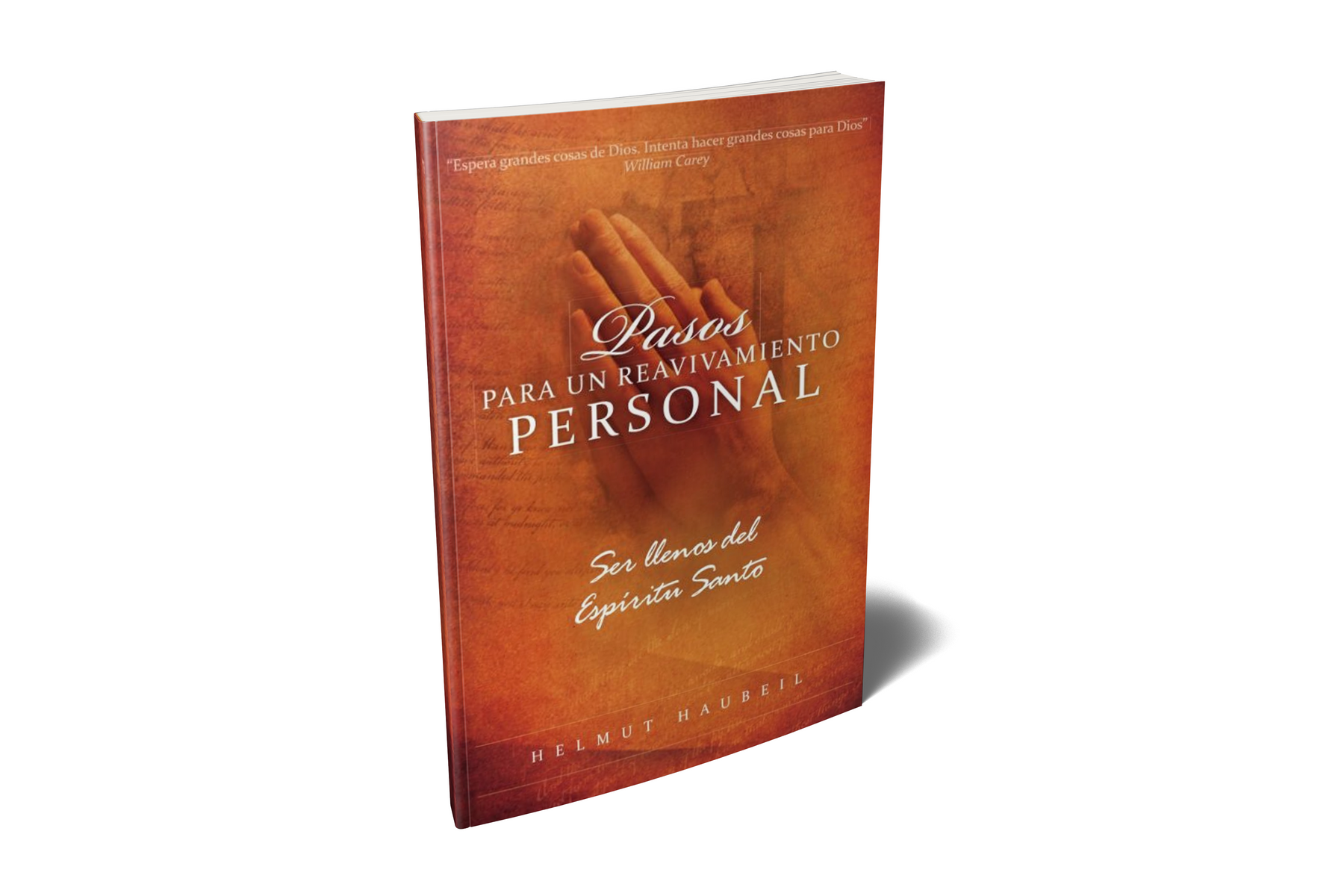 Pasos Para un Reavivamiento Personal (Steps to Personal Revival - Spanish) by Helmut Haubeil
